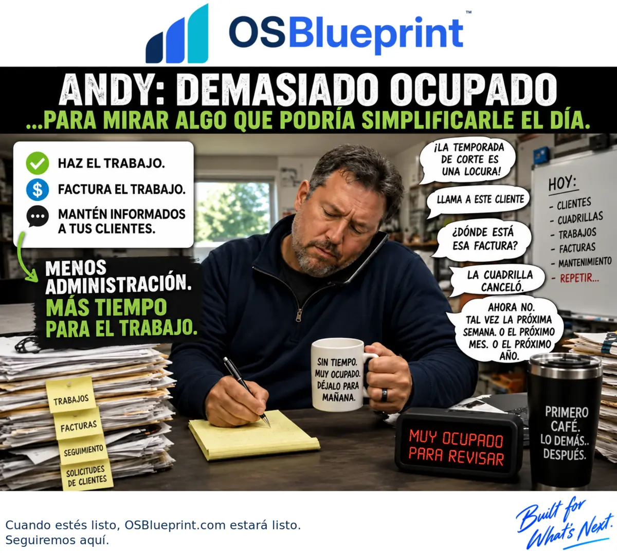 Estoy demasiado ocupado para cambiar. — OSBlueprint